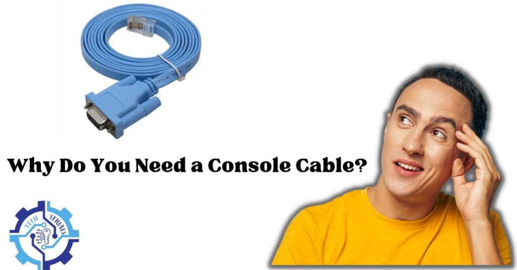 why-do-you-need-a-console-cable